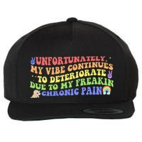 Unfortunately My Vibe Continues To Deteriorate Wool Snapback Cap
