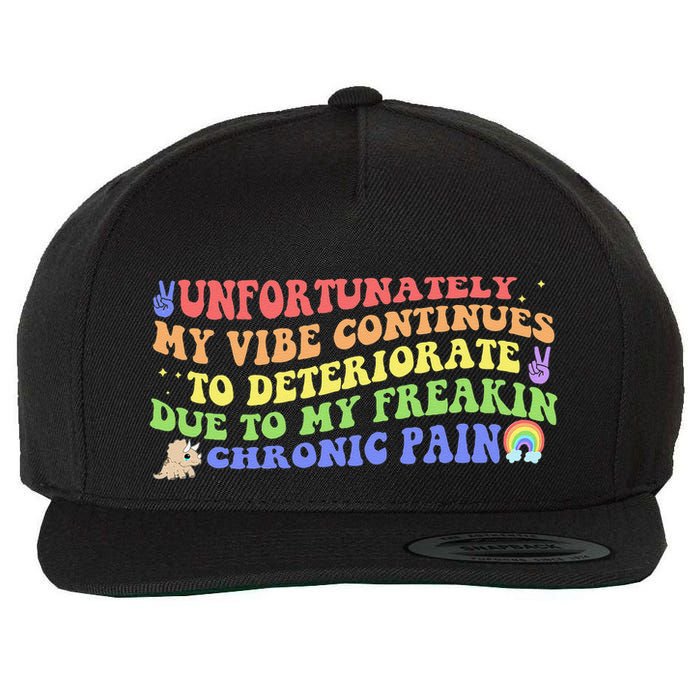 Unfortunately My Vibe Continues To Deteriorate Wool Snapback Cap