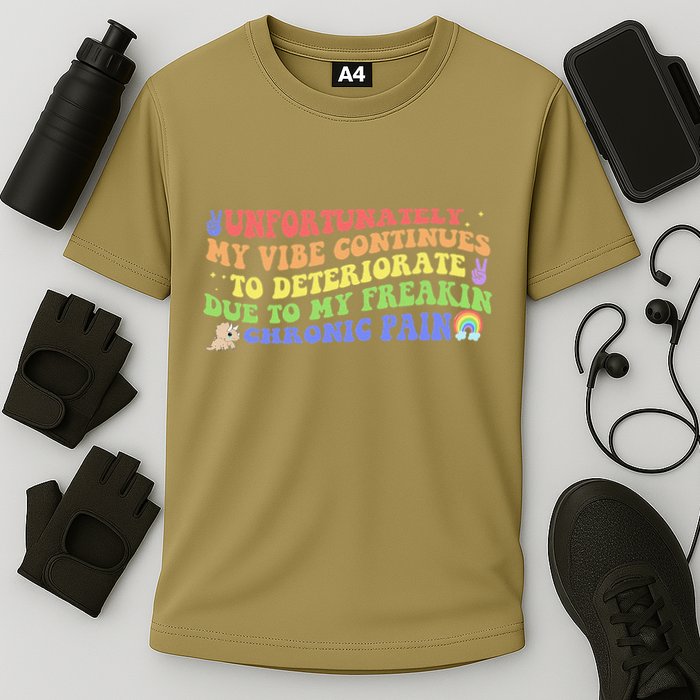 Unfortunately My Vibe Continues To Deteriorate Performance Shirt