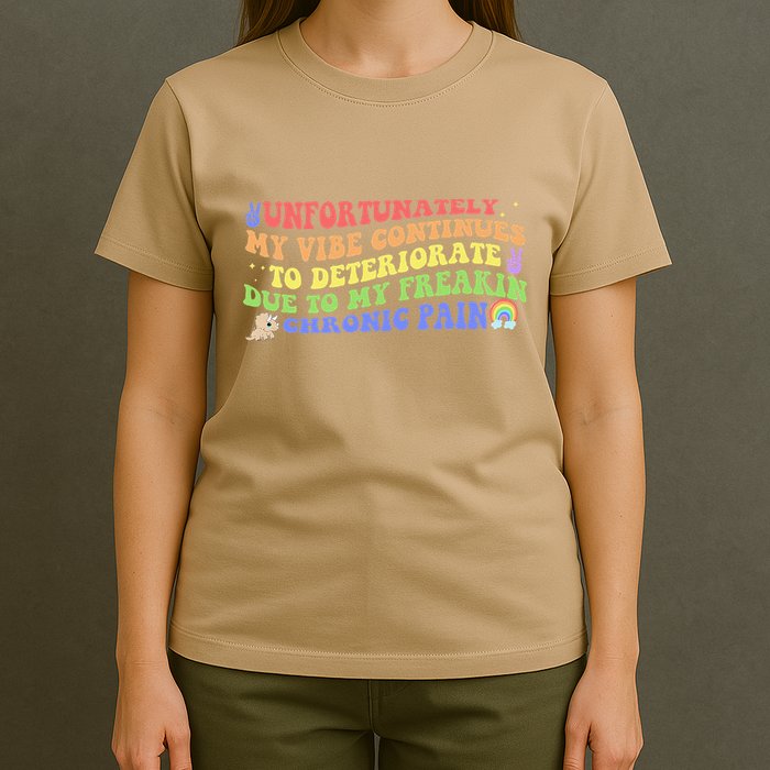 Unfortunately My Vibe Continues To Deteriorate T-Shirt