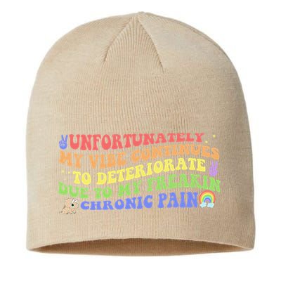 Unfortunately My Vibe Continues To Deteriorate Sustainable Beanie