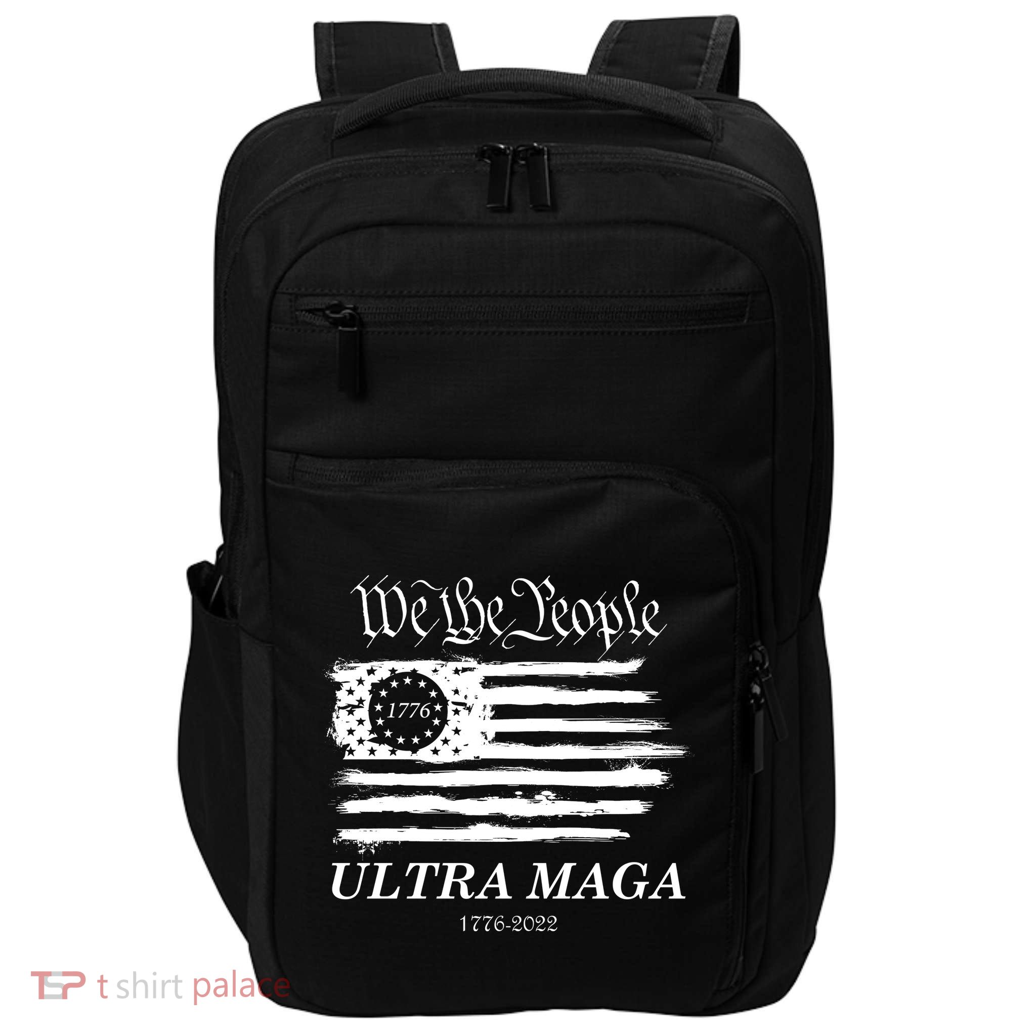 Ultra MAGA We The People Proud Betsy Ross Flag 1776 2022 Impact Tech Backpack