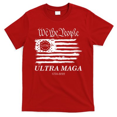 Ultra MAGA We The People Proud Betsy Ross Flag 1776 2022 T-Shirt