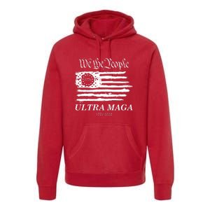 Ultra MAGA We The People Proud Betsy Ross Flag 1776 2022 Premium Hoodie