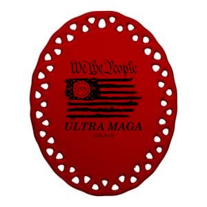 Ultra MAGA We The People Proud Betsy Ross Flag 1776 2022 Ceramic Oval Ornament