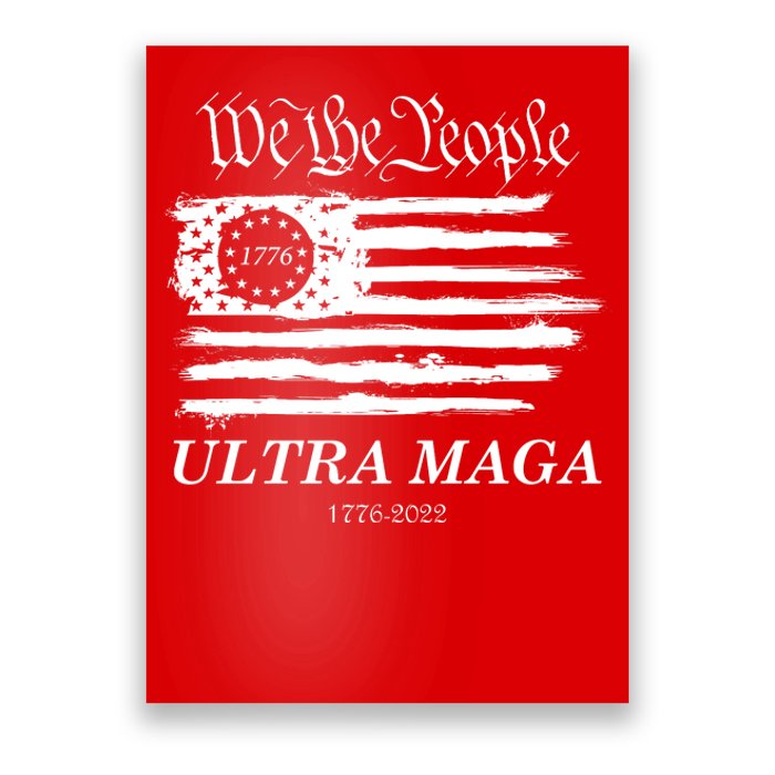 Ultra MAGA We The People Proud Betsy Ross Flag 1776 2022 Poster