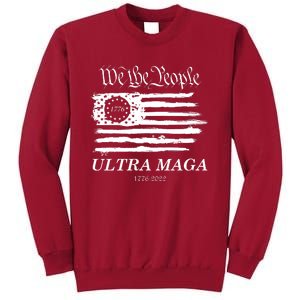 Ultra MAGA We The People Proud Betsy Ross Flag 1776 2022 Tall Sweatshirt