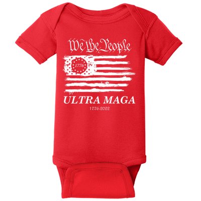 Ultra MAGA We The People Proud Betsy Ross Flag 1776 2022 Baby Bodysuit