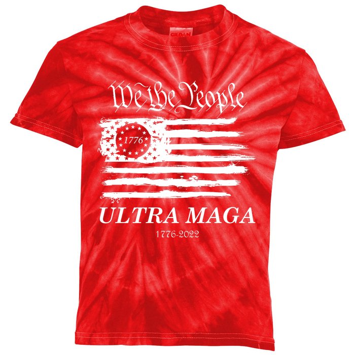 Ultra MAGA We The People Proud Betsy Ross Flag 1776 2022 Kids Tie-Dye T-Shirt