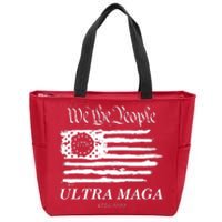 Ultra MAGA We The People Proud Betsy Ross Flag 1776 2022 Zip Tote Bag