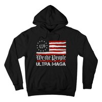 Ultra MAGA We The People Shirt Funny Anti Biden US Flag Pro Trump Trendy Hoodie