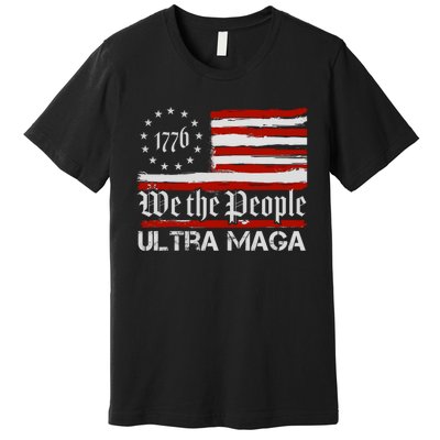 Ultra MAGA We The People Shirt Funny Anti Biden US Flag Pro Trump Trendy Premium T-Shirt