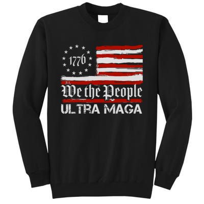 Ultra MAGA We The People Shirt Funny Anti Biden US Flag Pro Trump Trendy Tall Sweatshirt