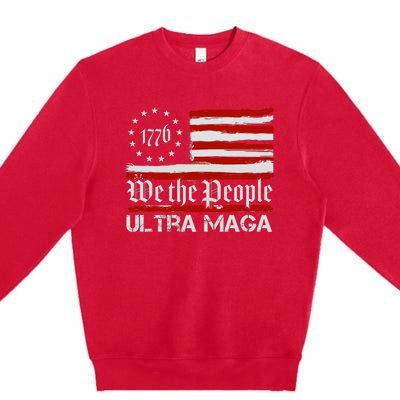 Ultra MAGA We The People Shirt Funny Anti Biden US Flag Pro Trump Trendy Premium Crewneck Sweatshirt