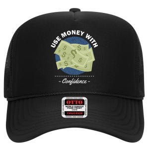 Use Money With Confidence High Crown Mesh Back Trucker Hat