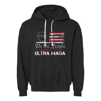 Ultra Maga We The People Proud Republican Usa Flag Garment-Dyed Fleece Hoodie