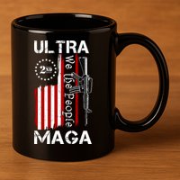Ultra MAGA We The People 2nd Amendment 11oz C Handle Ceramic Mug