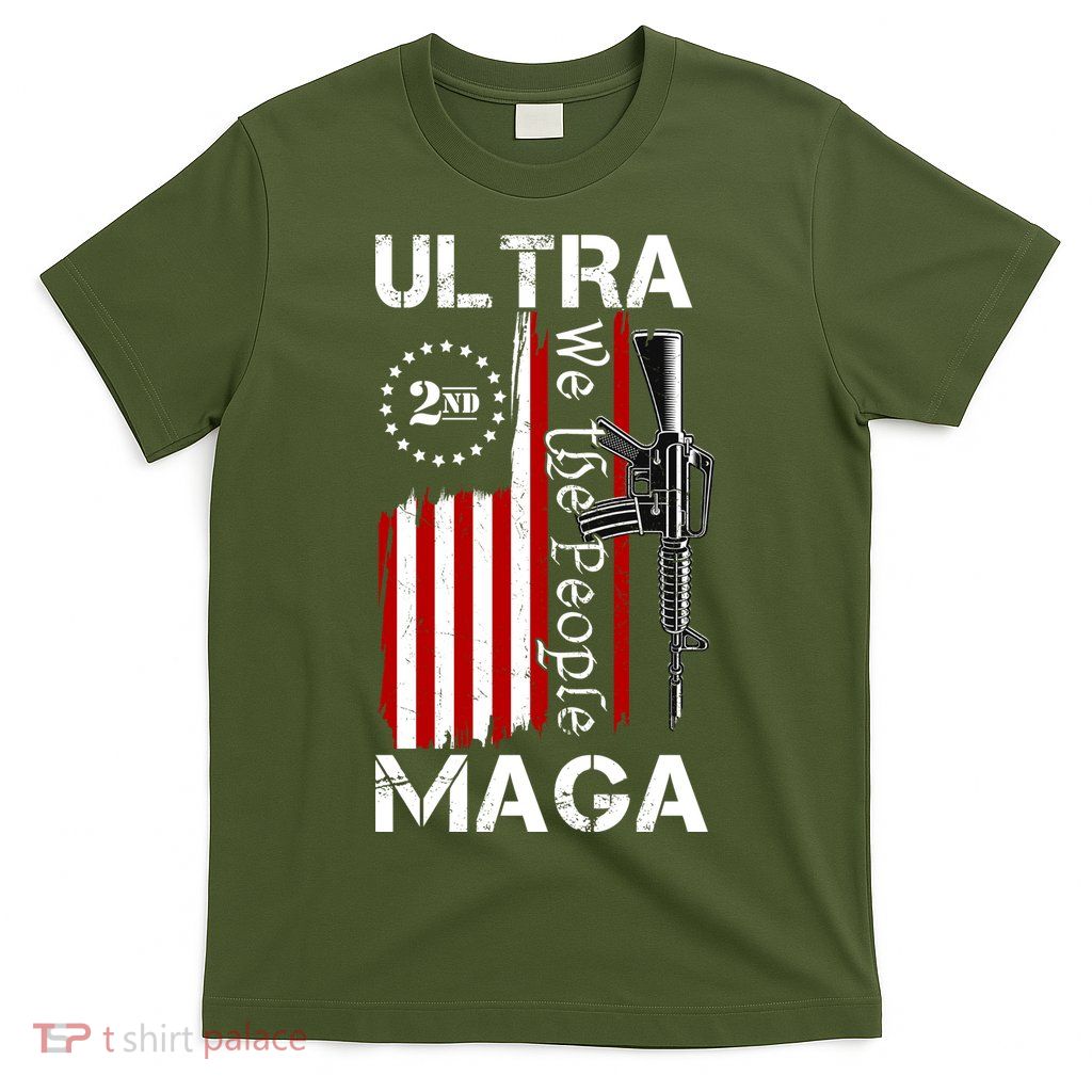 Ultra MAGA We The People 2nd Amendment T-Shirt