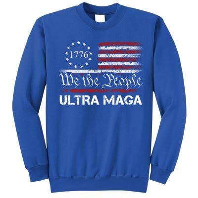 Ultra Maga We The People Proud Republican Usa Flag Gift Tall Sweatshirt