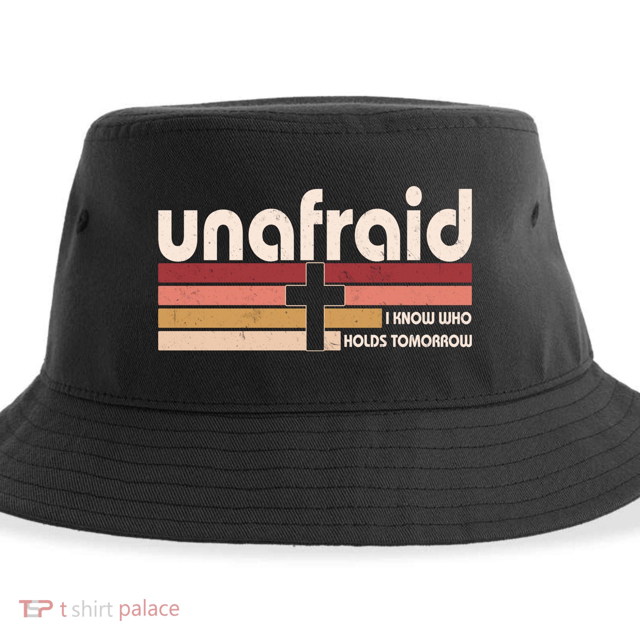 Unafraid I Know Who Holds Tomorrow Christian Faith Sustainable Bucket Hat