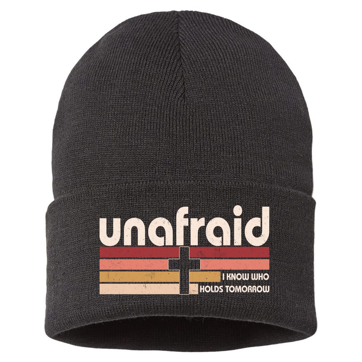 Unafraid I Know Who Holds Tomorrow Christian Faith Sustainable Knit Beanie