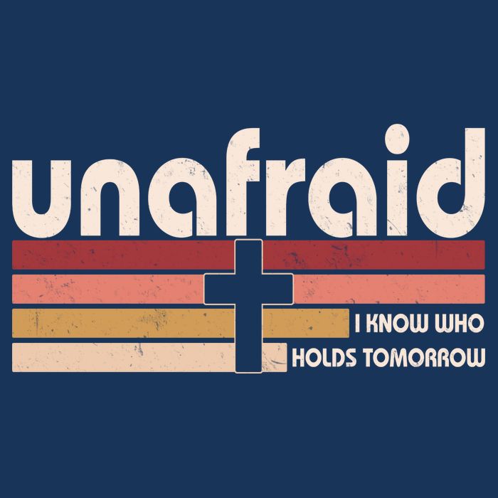 Unafraid I Know Who Holds Tomorrow Christian Faith Infant Baby Jersey Bodysuit