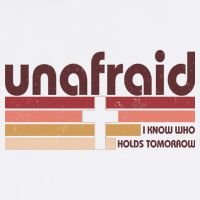 Unafraid I Know Who Holds Tomorrow Christian Faith Garment-Dyed Sweatshirt