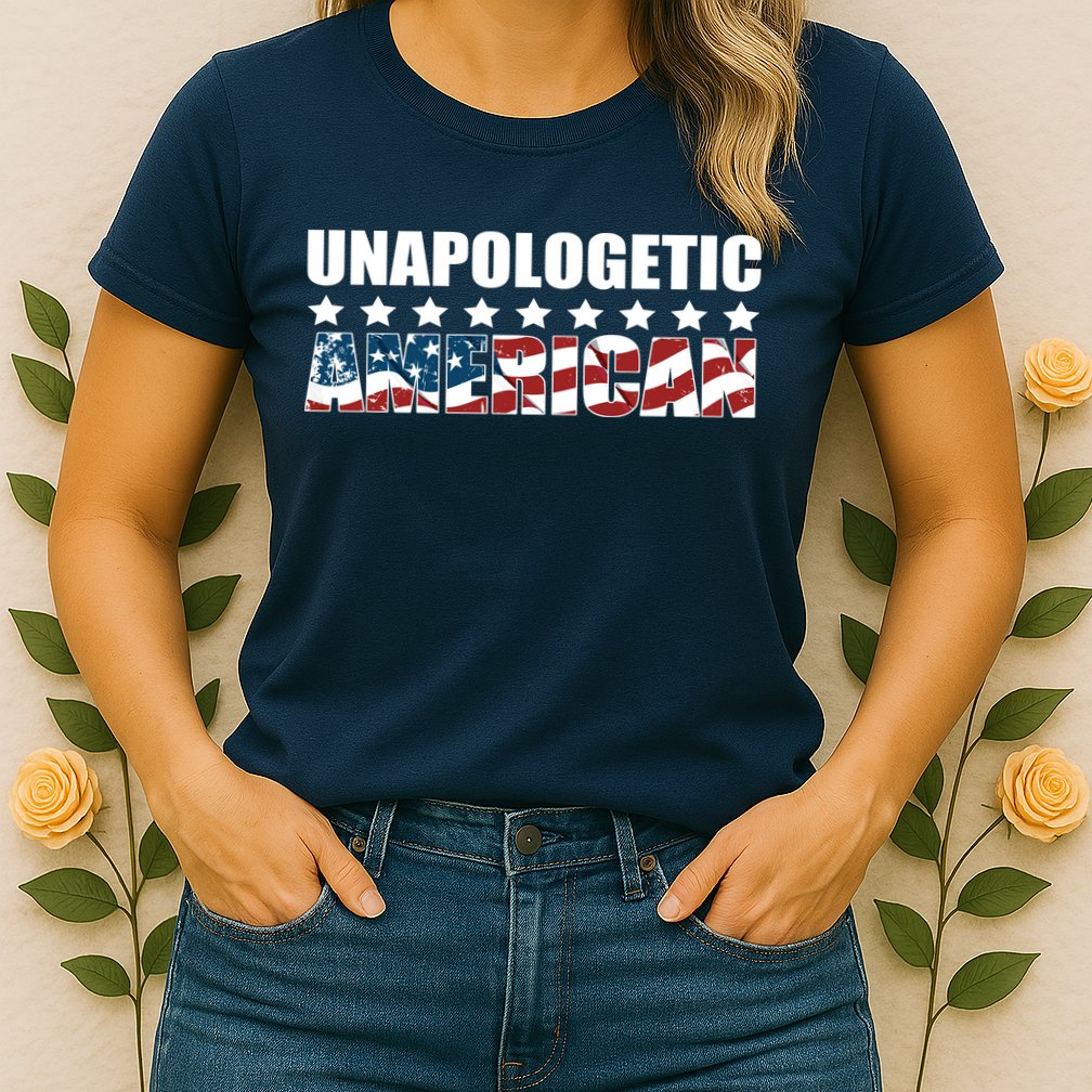 Unapologetic American Womens T-Shirt
