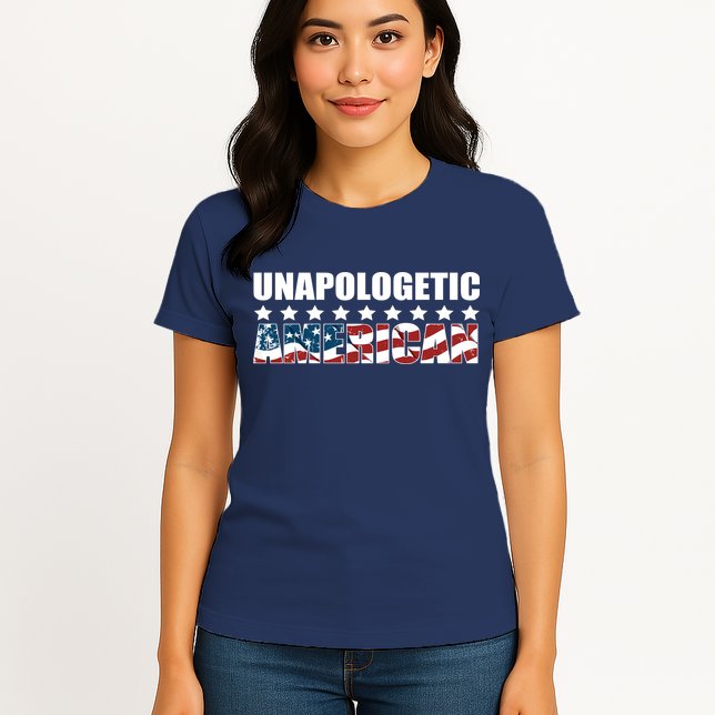Unapologetic American Womens T-Shirt