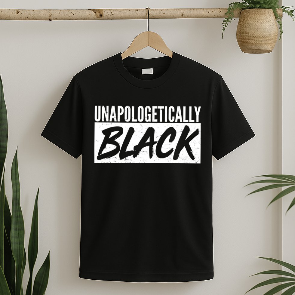 Unapologetically Black T-Shirt