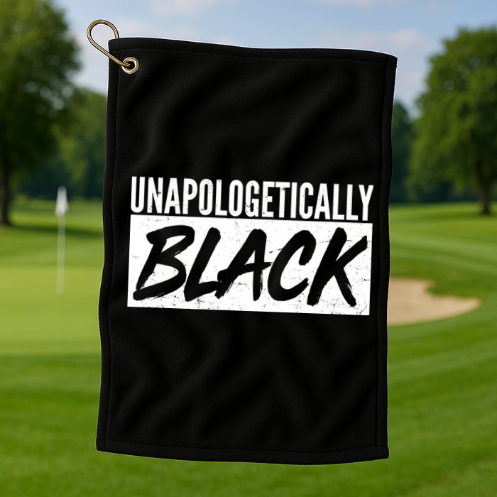 Unapologetically Black Golf Towel