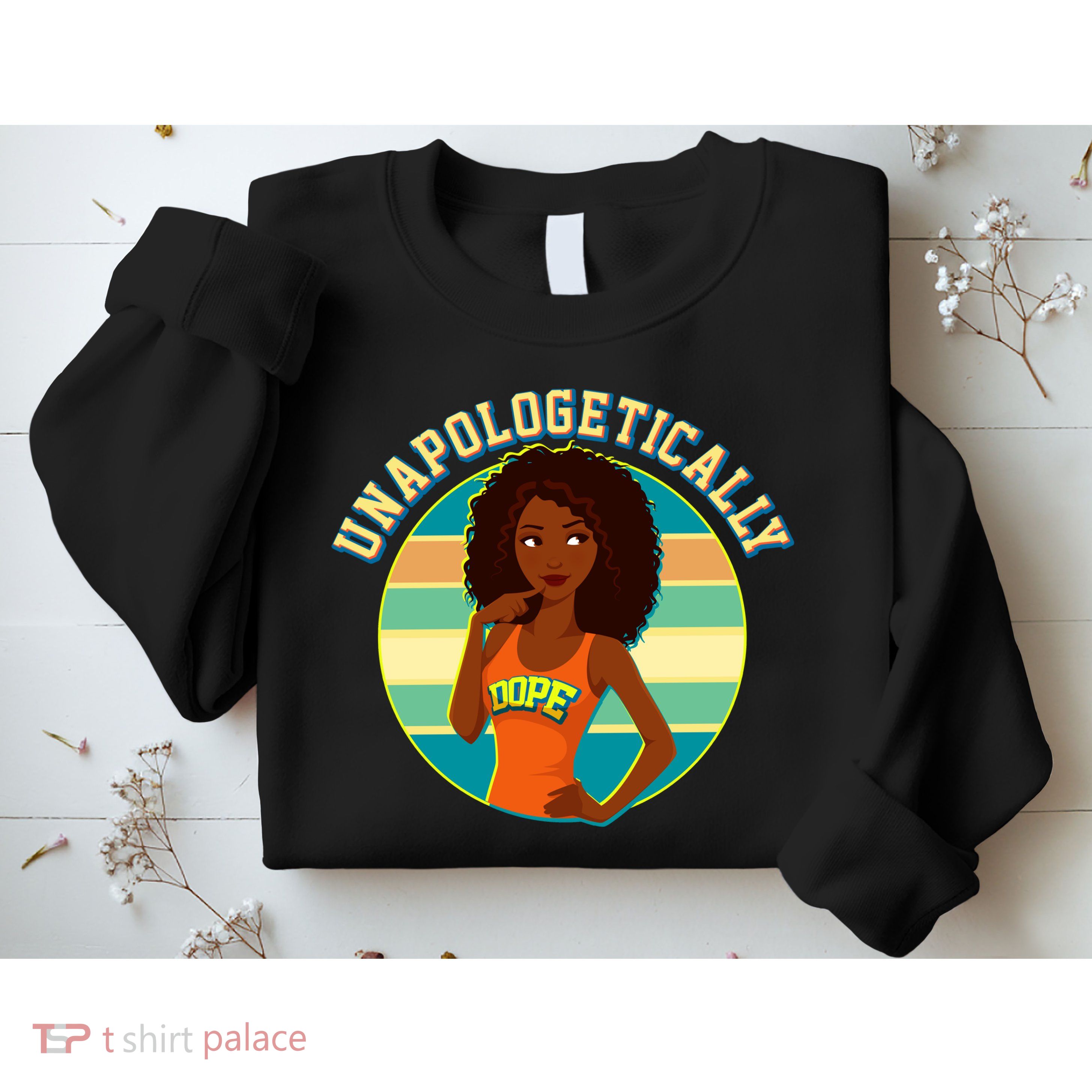Unapologetically Dope Sweatshirt