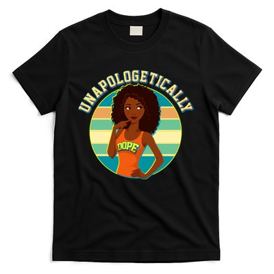 Unapologetically Dope T-Shirt