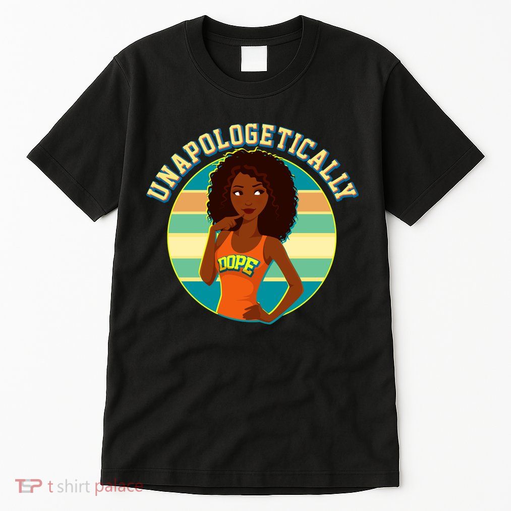 Unapologetically Dope Tall T-Shirt