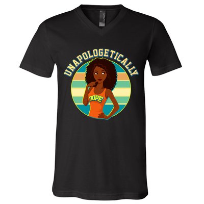 Unapologetically Dope V-Neck T-Shirt