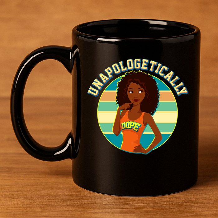 Unapologetically Dope 11oz C Handle Ceramic Mug