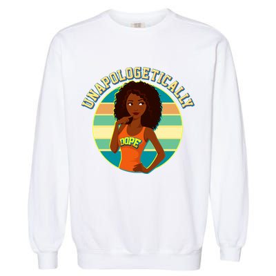 Unapologetically Dope Garment-Dyed Sweatshirt