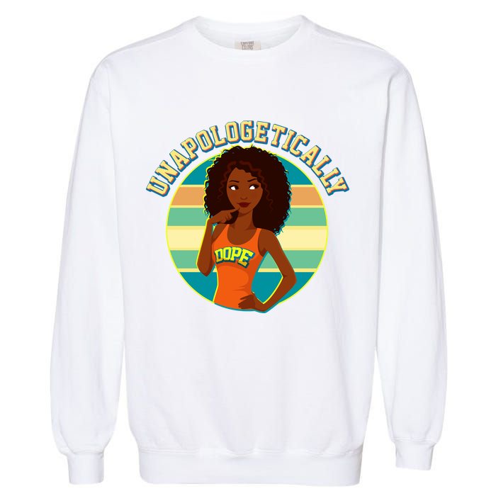Unapologetically Dope Garment-Dyed Sweatshirt