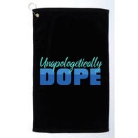 Unapologetically Dope Phase Golf Towel