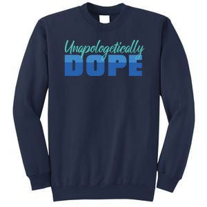 Unapologetically Dope Phase Sweatshirt