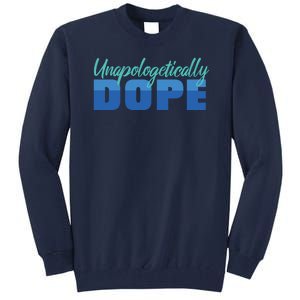 Unapologetically Dope Phase Tall Sweatshirt