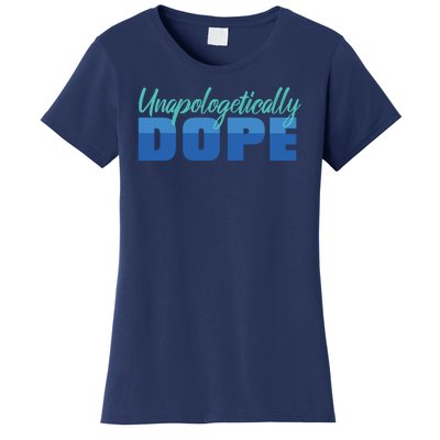 Unapologetically Dope Phase Women's T-Shirt