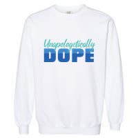 Unapologetically Dope Phase Garment-Dyed Sweatshirt