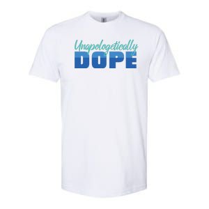 Unapologetically Dope Phase Softstyle CVC T-Shirt