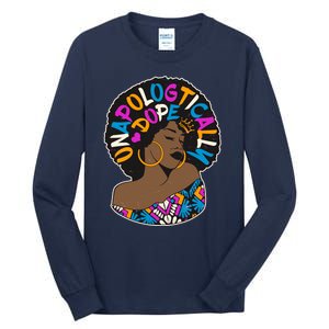 Unapologtically Dope Black Woman Stylish Afro  Tall Long Sleeve T-Shirt