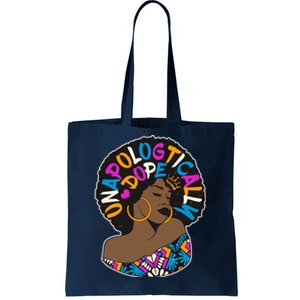 Unapologtically Dope Black Woman Stylish Afro  Tote Bag