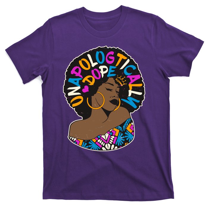 Unapologtically Dope Black Woman Stylish Afro  T-Shirt