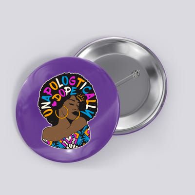 Unapologtically Dope Black Woman Stylish Afro  Button