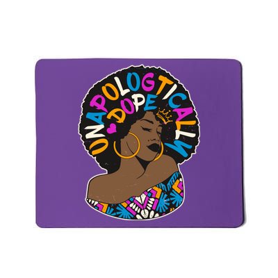 Unapologtically Dope Black Woman Stylish Afro  Mousepad