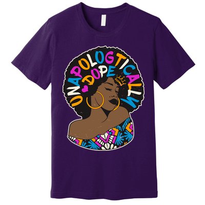 Unapologtically Dope Black Woman Stylish Afro  Premium T-Shirt